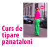 Curs de croitorie tipare pantaloni